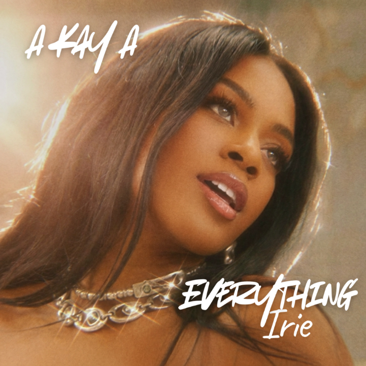 A Kay A – Everything Irie